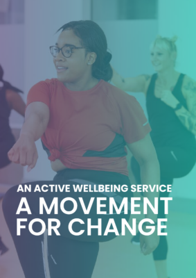 An Active Wellbeing Service A Movement For Change